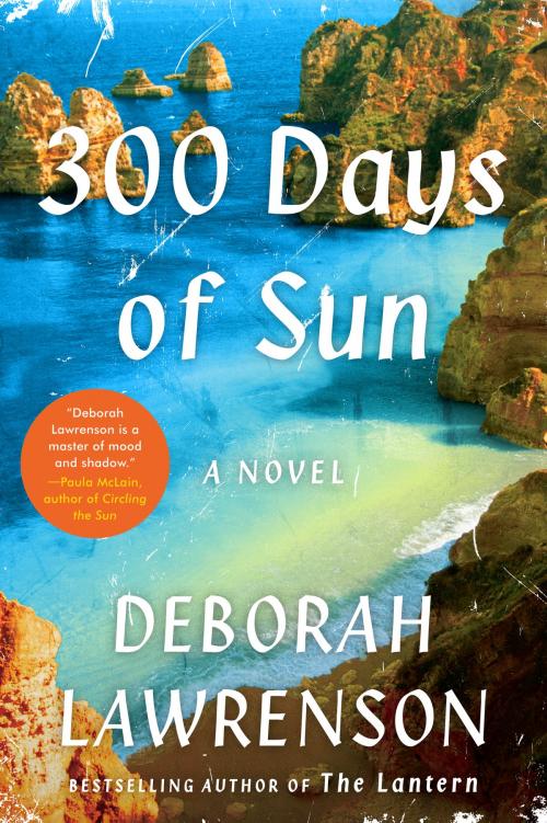 Cover of the book 300 Days of Sun by Deborah Lawrenson, Harper Paperbacks