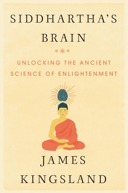 Cover of the book Siddhartha's Brain by James Kingsland, William Morrow