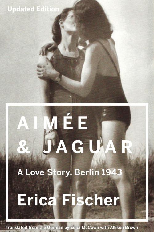 Cover of the book Aimee & Jaguar by Erica Fischer, Harper Perennial