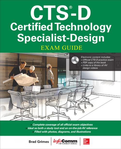 Cover of the book CTS-D Certified Technology Specialist-Design Exam Guide by Brad Grimes, AVIXA Inc., McGraw-Hill Education