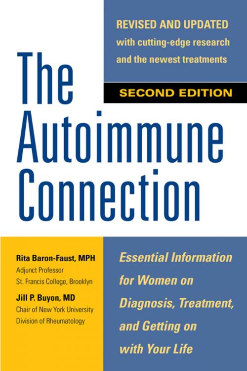 Cover of the book The Autoimmune Connection: Essential Information for Women on Diagnosis, Treatment, and Getting On With Your Life by Rita Baron-Faust, Jill P. Buyon, McGraw-Hill Education