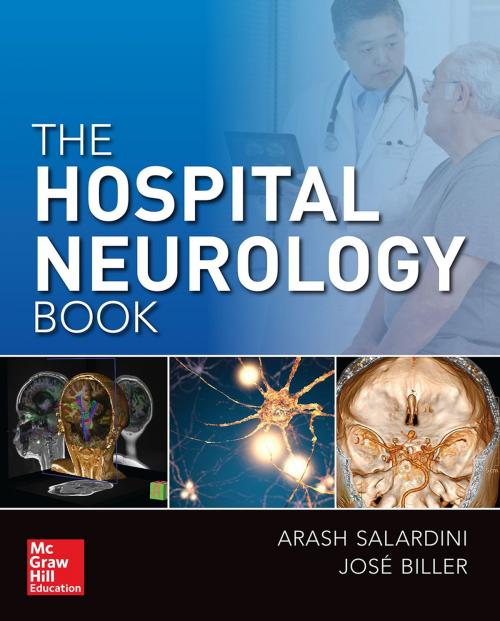 Cover of the book The Hospital Neurology Book by Arash Salardini, Jose Biller, McGraw-Hill Education