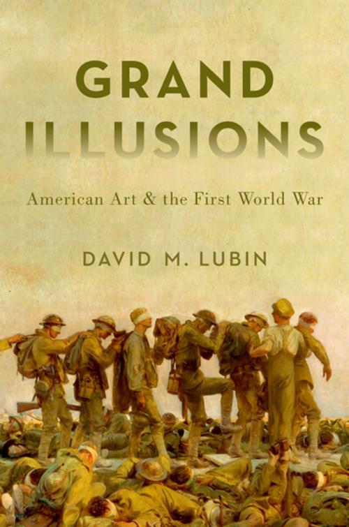 Cover of the book Grand Illusions by David M. Lubin, Oxford University Press