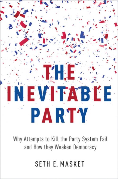 Cover of the book The Inevitable Party by Seth Masket, Oxford University Press