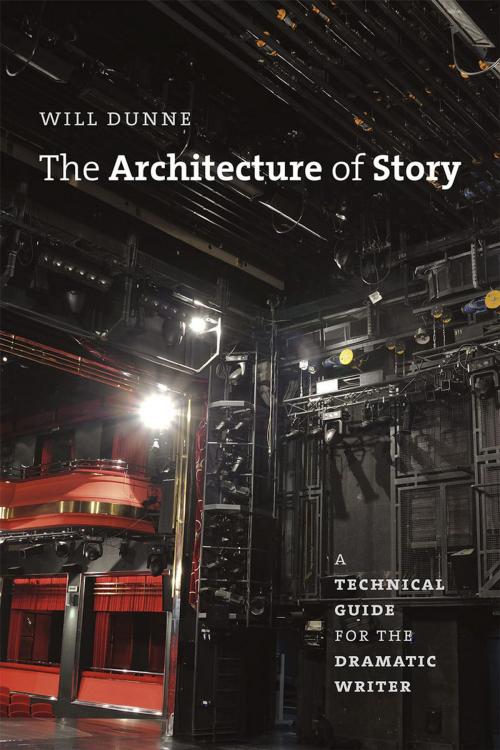 Cover of the book The Architecture of Story by Will Dunne, University of Chicago Press