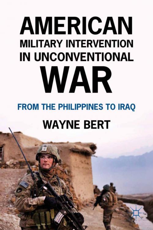 Cover of the book American Military Intervention in Unconventional War by W. Bert, Palgrave Macmillan US