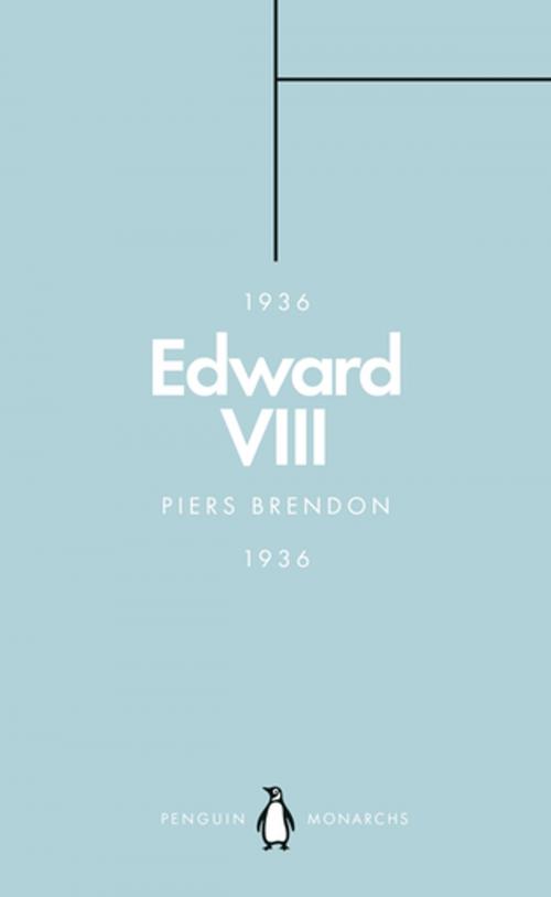 Cover of the book Edward VIII (Penguin Monarchs) by Piers Brendon, Penguin Books Ltd