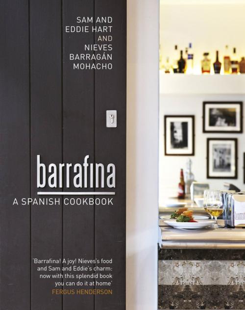 Cover of the book Barrafina by Eddie Hart, Nieves Barragan Mohacho, Sam Hart, Penguin Books Ltd