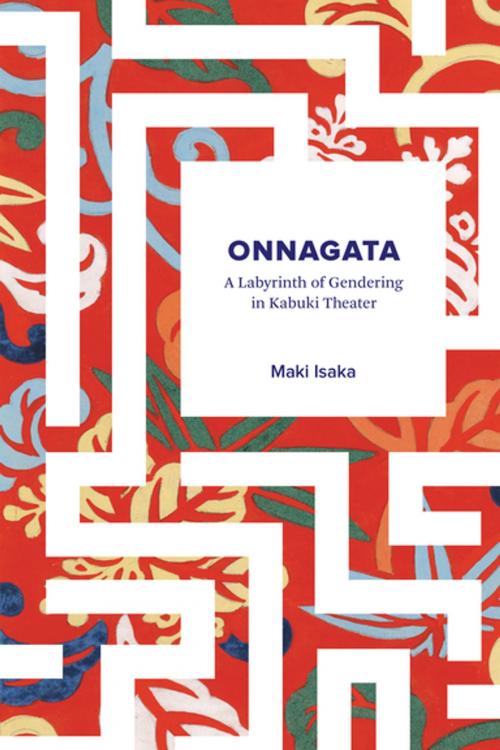 Cover of the book Onnagata by Maki Isaka, University of Washington Press