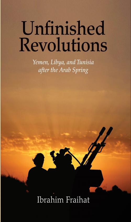 Cover of the book Unfinished Revolutions by Ibrahim Fraihat, Yale University Press