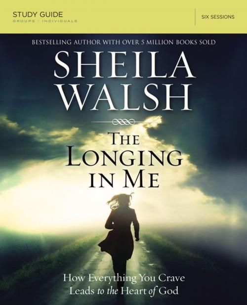 Cover of the book The Longing in Me Study Guide by Sheila Walsh, Thomas Nelson