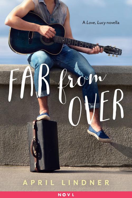 Cover of the book Far from Over by April Lindner, Little, Brown Books for Young Readers
