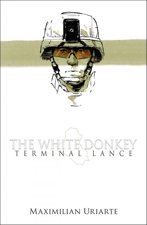 Cover of the book The White Donkey: Terminal Lance by Maximilian Uriarte, Little, Brown and Company