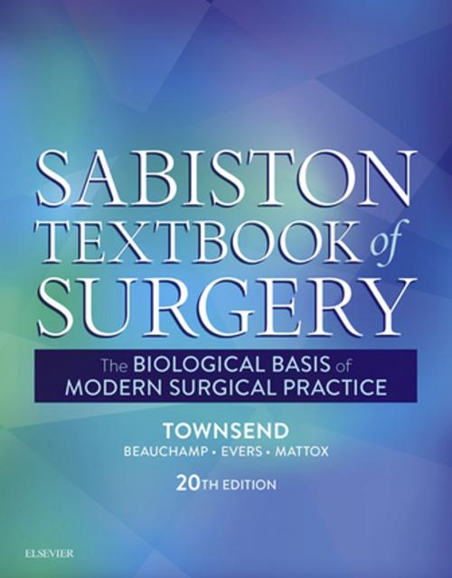 Cover of the book Sabiston Textbook of Surgery E-Book by Courtney M. Townsend Jr., JR., MD, R. Daniel Beauchamp, MD, B. Mark Evers, MD, Kenneth L. Mattox, MD, Elsevier Health Sciences