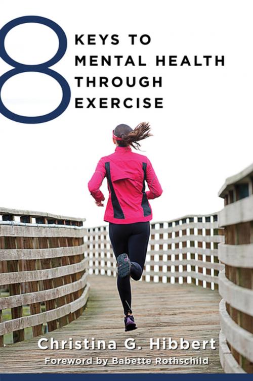 Cover of the book 8 Keys to Mental Health Through Exercise (8 Keys to Mental Health) by Christina Hibbert, W. W. Norton & Company