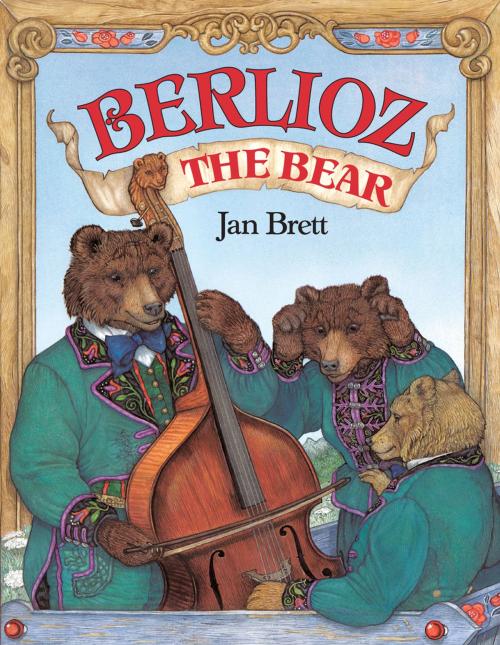 Cover of the book Berlioz the Bear by Jan Brett, Penguin Young Readers Group