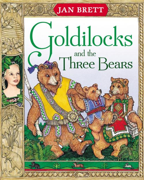 Cover of the book Goldilocks and the Three Bears by Jan Brett, Penguin Young Readers Group