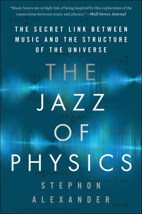 Cover of the book The Jazz of Physics by Stephon Alexander, Basic Books