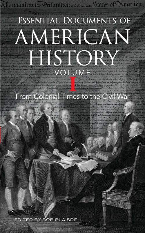 Cover of the book Essential Documents of American History, Volume I by , Dover Publications