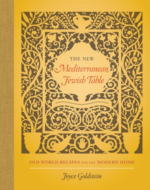 Cover of the book The New Mediterranean Jewish Table by Joyce Goldstein, University of California Press
