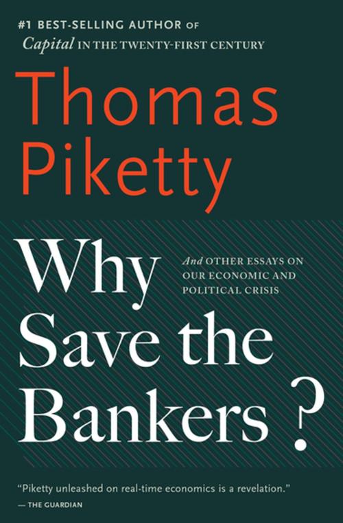 Cover of the book Why Save the Bankers? by Thomas Piketty, Houghton Mifflin Harcourt