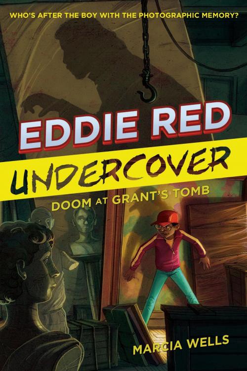 Cover of the book Eddie Red Undercover: Doom at Grant's Tomb by Marcia Wells, HMH Books