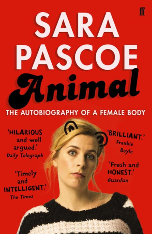 Cover of the book Animal by Sara Pascoe, Faber & Faber