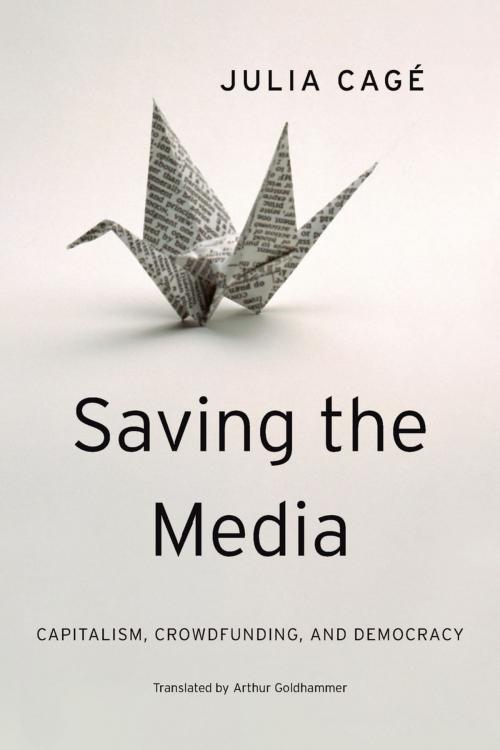 Cover of the book Saving the Media by Julia Cagé, Harvard University Press