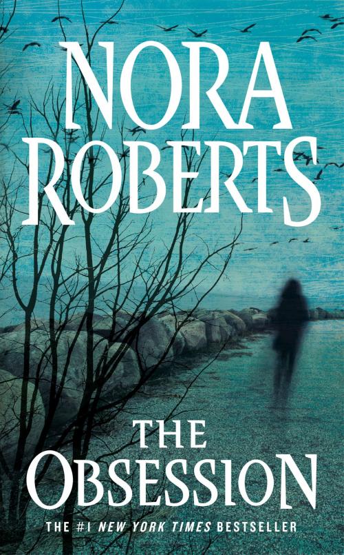 Cover of the book The Obsession by Nora Roberts, Penguin Publishing Group