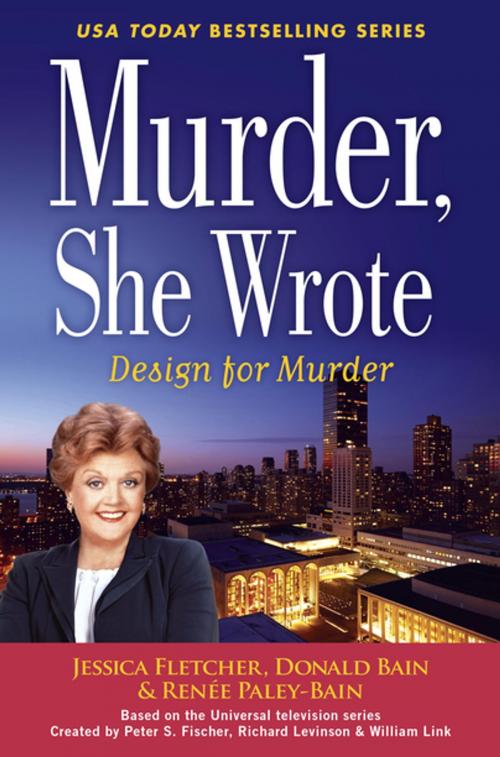 Cover of the book Murder, She Wrote: Design For Murder by Jessica Fletcher, Donald Bain, Renée Paley-Bain, Penguin Publishing Group