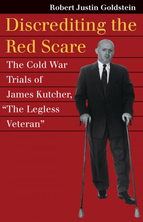 Cover of the book Discrediting the Red Scare by Robert Justin Goldstein, University Press of Kansas