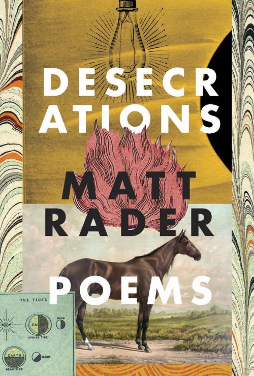 Cover of the book Desecrations by Matt Rader, McClelland & Stewart