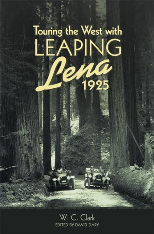 Cover of the book Touring the West with Leaping Lena, 1925 by W. C. Clark, University of Oklahoma Press