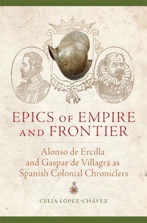 Cover of the book Epics of Empire and Frontier by Celia López-Chávez, University of Oklahoma Press