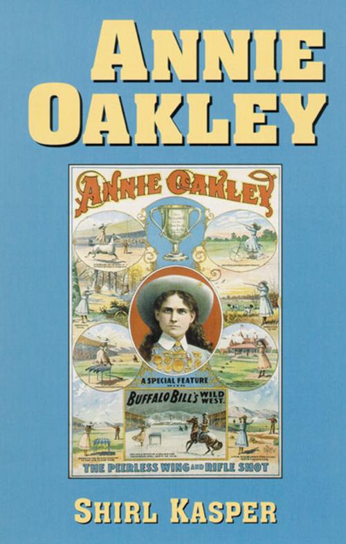 Cover of the book Annie Oakley by Shirl Kasper, University of Oklahoma Press