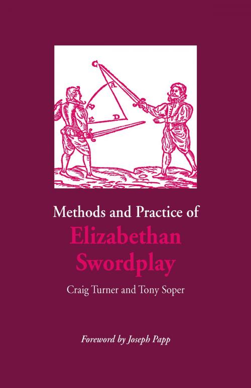 Cover of the book Methods and Practice of Elizabethan Swordplay by Craig Turner, Tony Soper, Southern Illinois University Press
