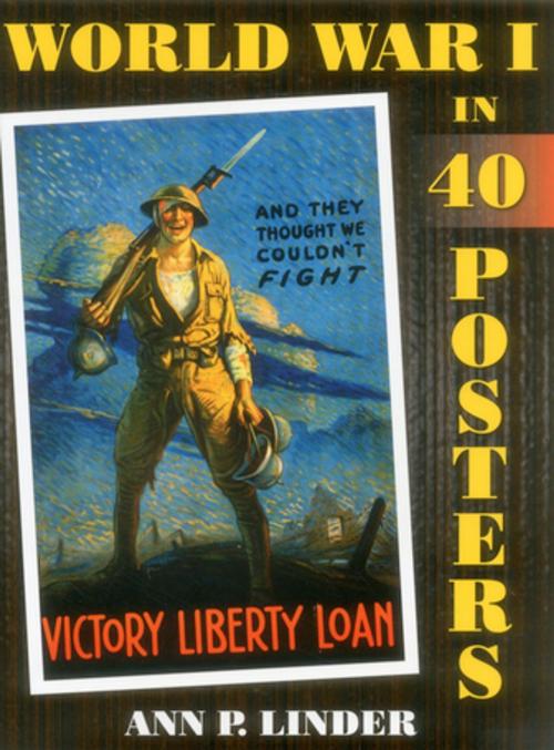 Cover of the book World War I in 40 Posters by Ann P. Linder, Stackpole Books