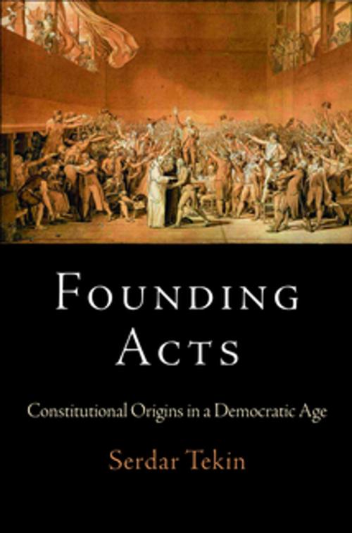 Cover of the book Founding Acts by Serdar Tekin, University of Pennsylvania Press, Inc.