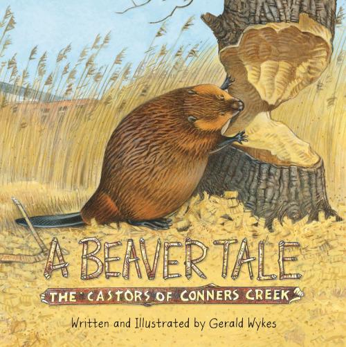 Cover of the book A Beaver Tale by Gerald Wykes, Wayne State University Press