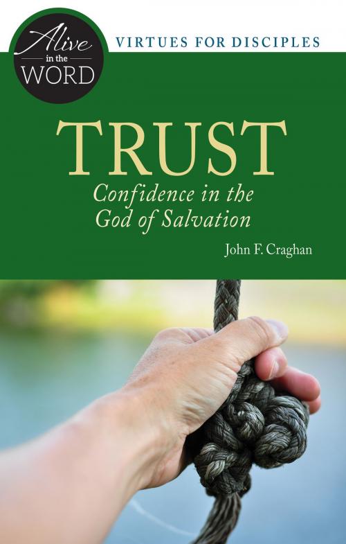 Cover of the book Trust, Confidence in the God of Salvation by John F. Craghan, Liturgical Press