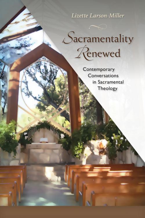 Cover of the book Sacramentality Renewed by Lizette Larson-Miller, Liturgical Press