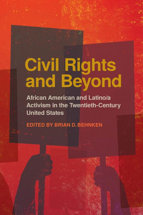 Cover of the book Civil Rights and Beyond by Dan Berger, Hannah Gill, Laurie Lahey, Kevin Allen Leonard, Mark Malisa, Gordon Mantler, Oliver A. Rosales, Chanelle Nyree Rose, Jakobi Williams, Alyssa Ribeiro, University of Georgia Press
