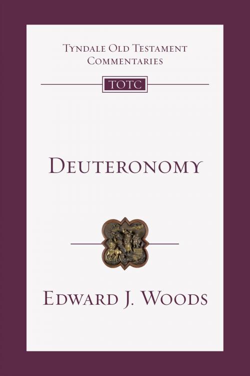 Cover of the book Deuteronomy by Edward J. Woods, IVP Academic
