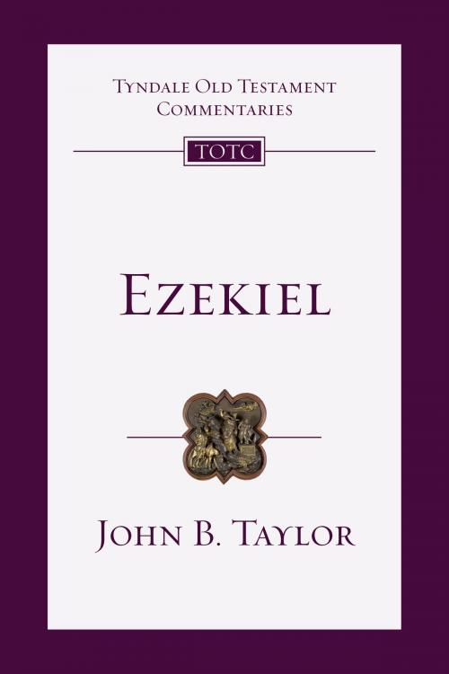 Cover of the book Ezekiel by John B. Taylor, IVP Academic