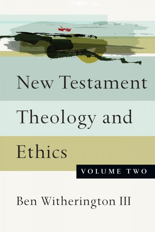 Cover of the book New Testament Theology and Ethics by Ben Witherington III, IVP Academic