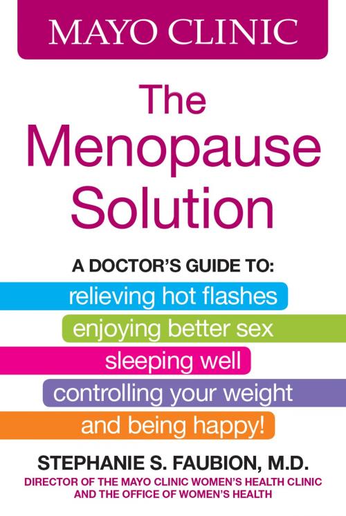 Cover of the book Mayo Clinic The Menopause Solution by Stephanie S. Faubion, Oxmoor House