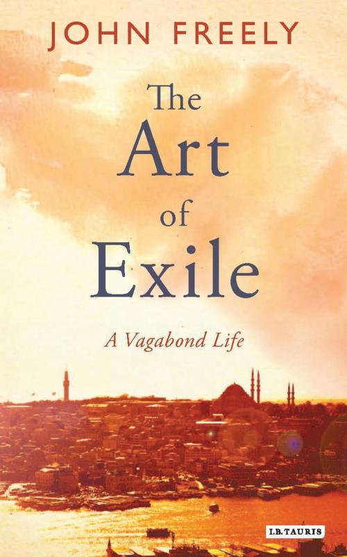 Cover of the book The Art of Exile by John Freely, Bloomsbury Publishing