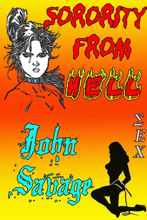 Cover of the book Sorority From Hell by John Savage, Strict Publishing International