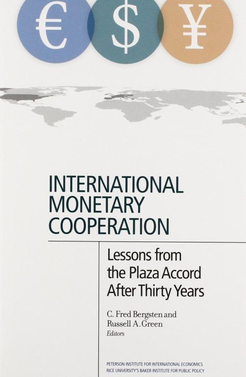 Cover of the book International Monetary Cooperation by , Peterson Institute for International Economics