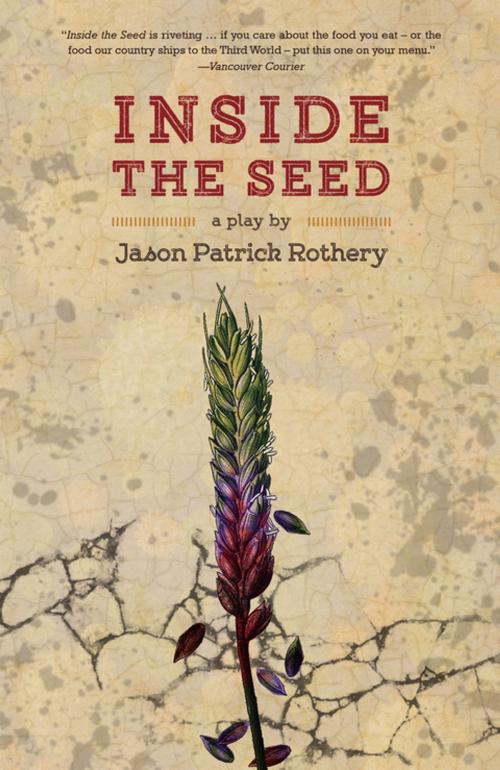 Cover of the book Inside the Seed by Jason Patrick Rothery, Talonbooks